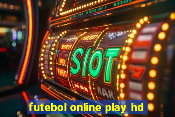 futebol online play hd